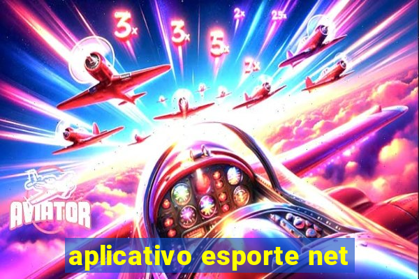 aplicativo esporte net